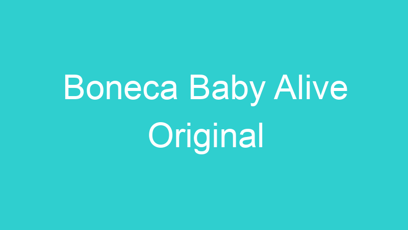 Boneca Baby Alive Original