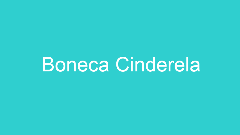 Boneca Cinderela