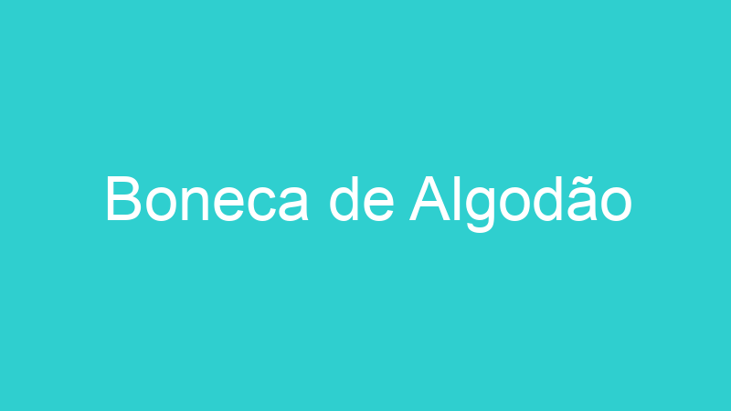Boneca de Algodão