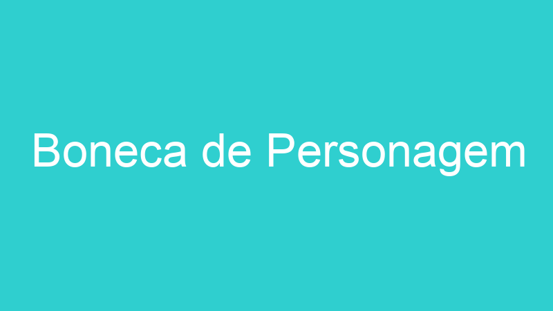 Boneca de Personagem