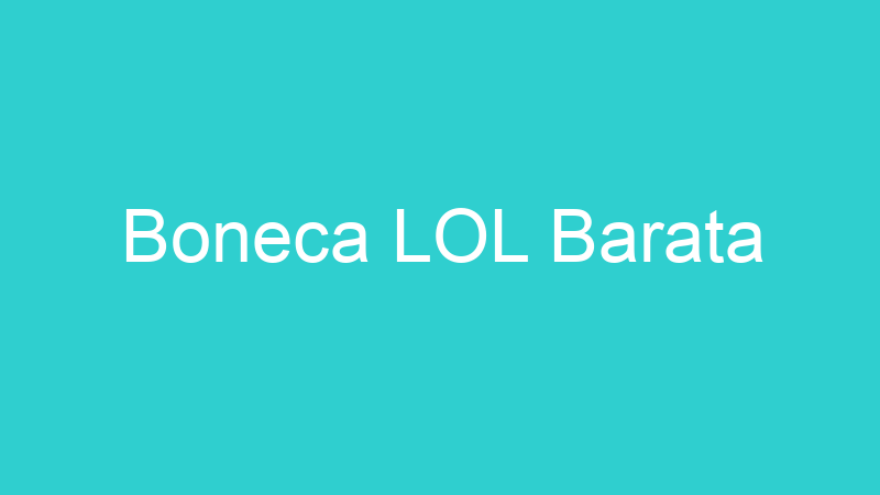 Boneca LOL Barata