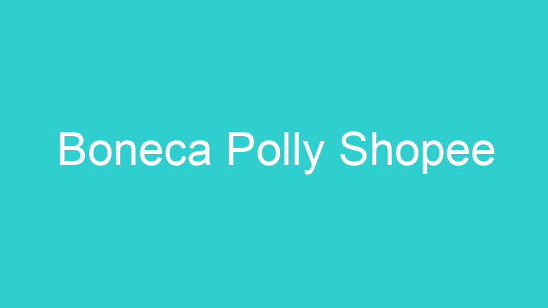 Boneca Polly Shopee