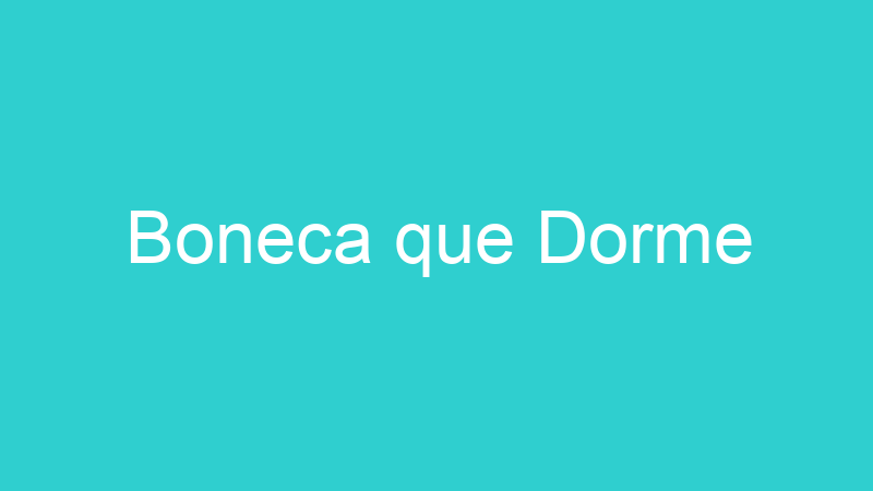 Boneca que Dorme