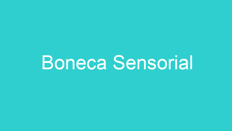 Boneca Sensorial