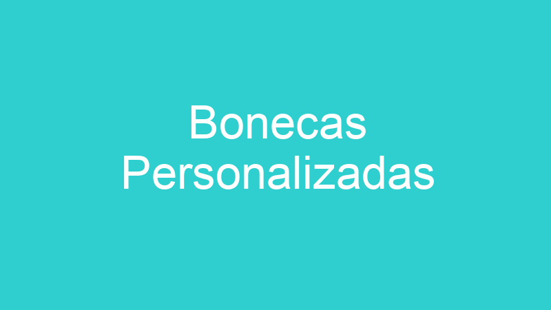 Bonecas Personalizadas