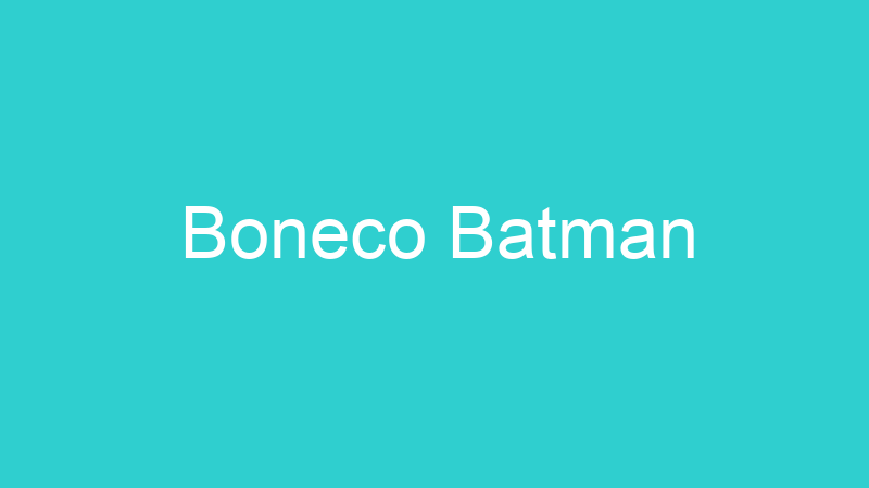Boneco Batman