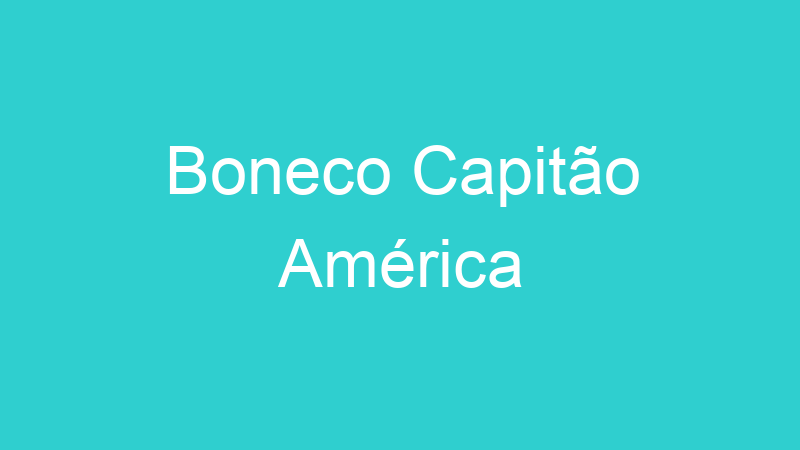 Boneco Capitão América