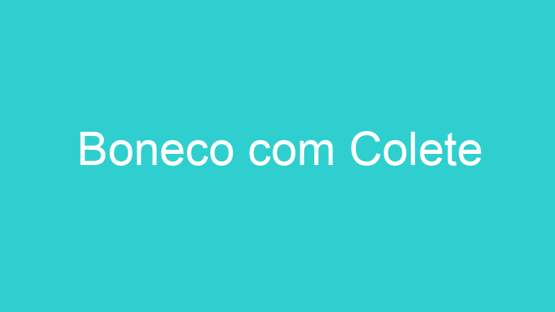 Boneco com Colete