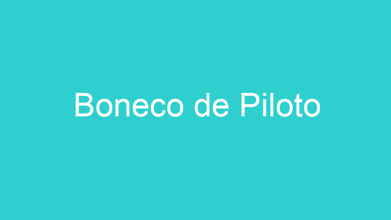 Boneco de Piloto