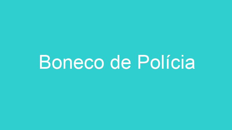 Boneco de Polícia