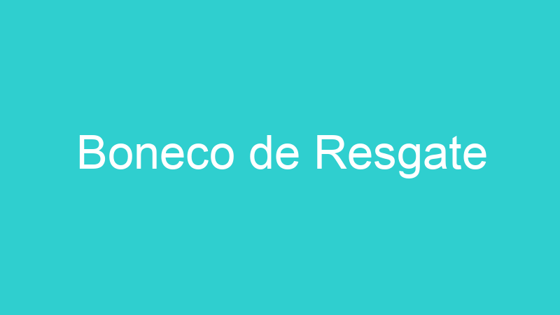 Boneco de Resgate