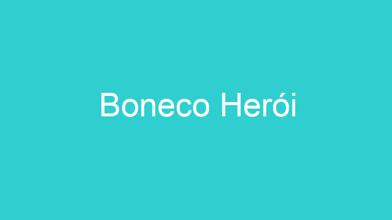 Boneco Herói