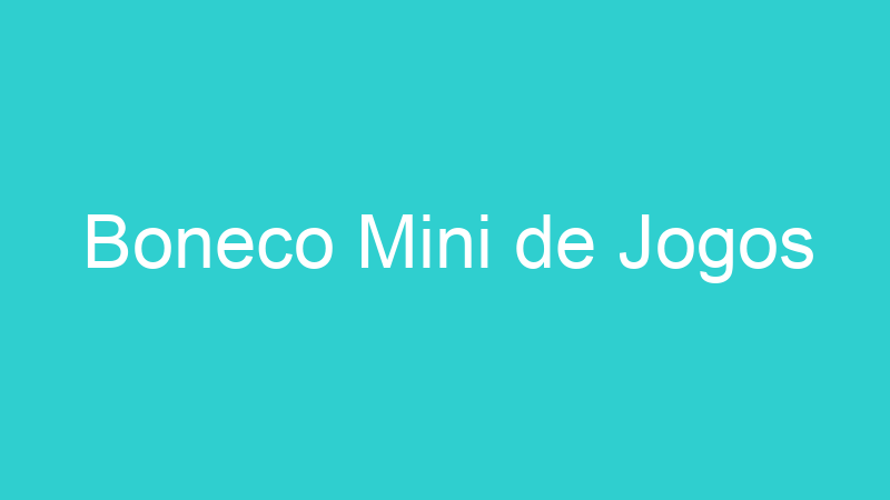 Boneco Mini de Jogos
