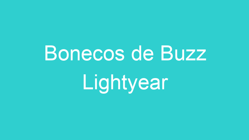 Bonecos de Buzz Lightyear