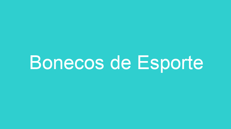Bonecos de Esporte