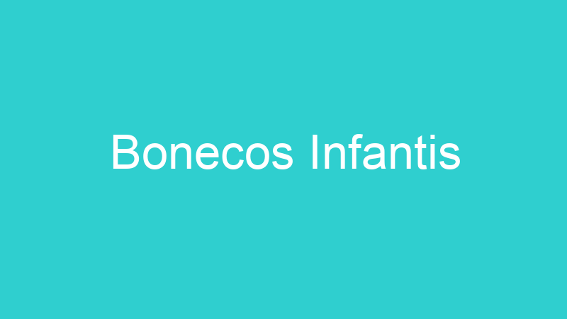 Bonecos Infantis