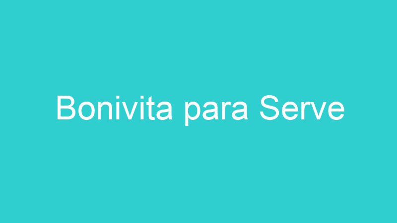Bonivita para Serve
