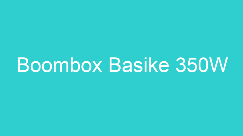 Boombox Basike 350W