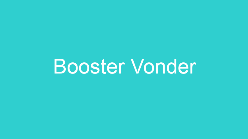 Booster Vonder