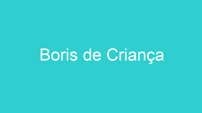 Boris de Criança