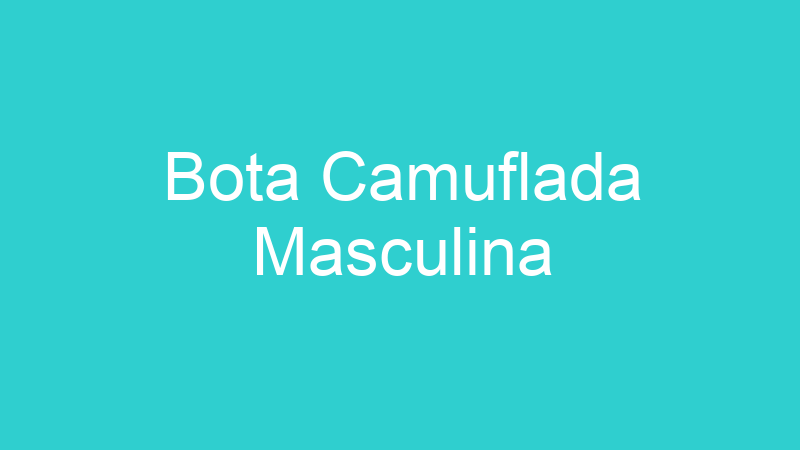 Bota Camuflada Masculina