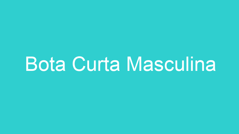Bota Curta Masculina
