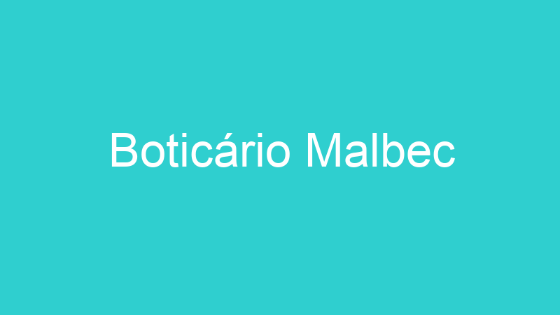 Boticário Malbec