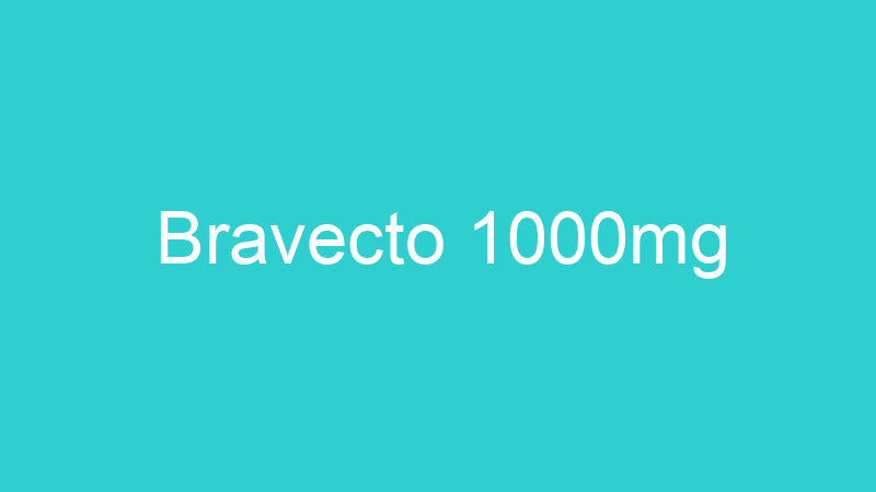 Bravecto 1000mg