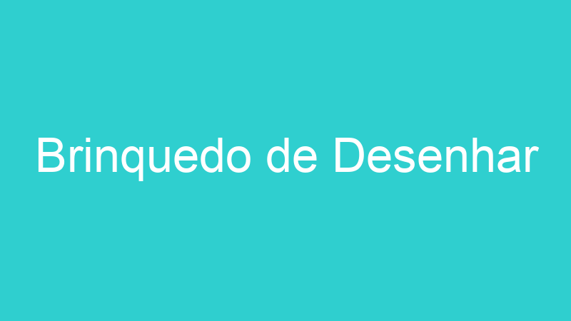 Brinquedo de Desenhar