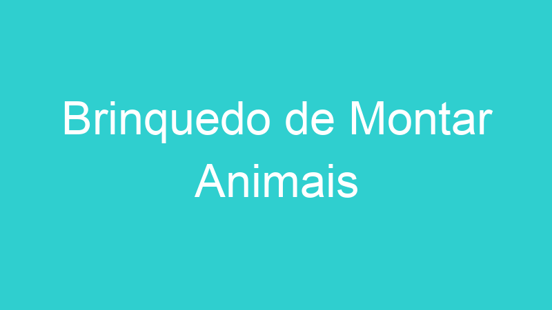Brinquedo de Montar Animais