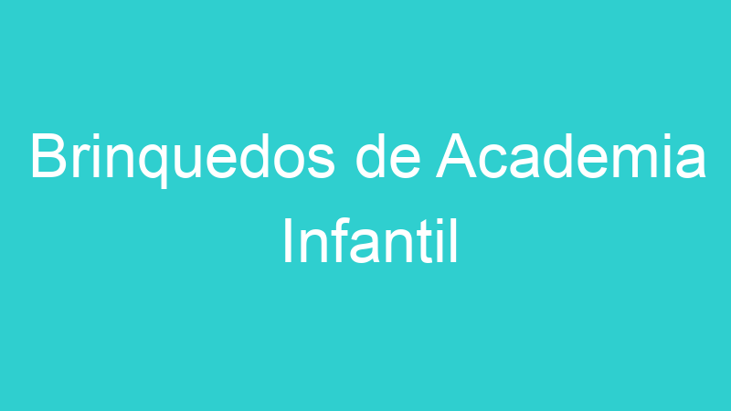 Brinquedos de Academia Infantil