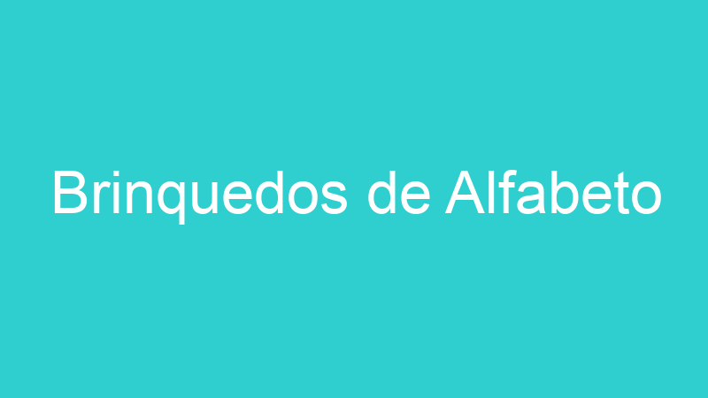 Brinquedos de Alfabeto