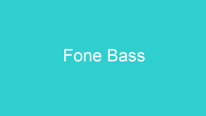 Fone Bass