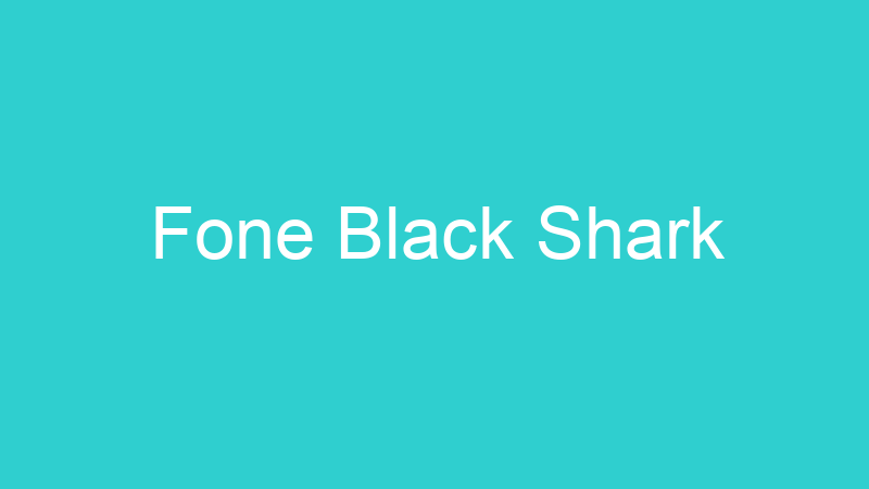 Fone Black Shark