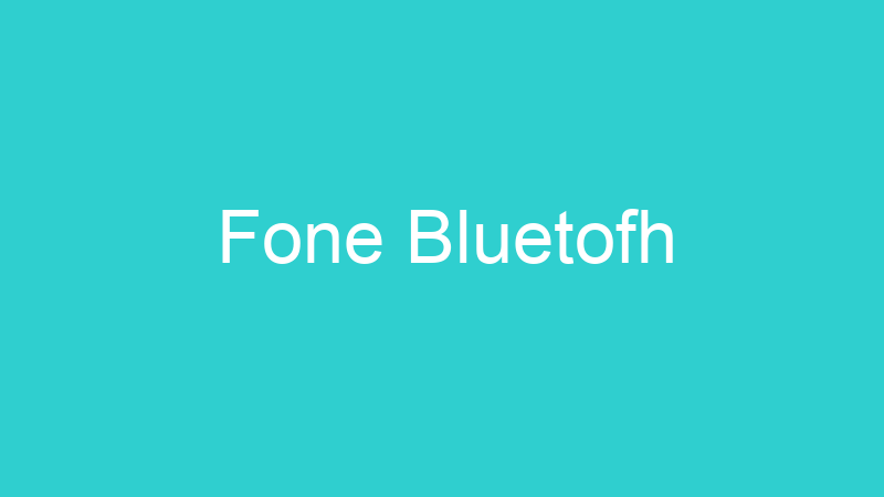 Fone Bluetofh