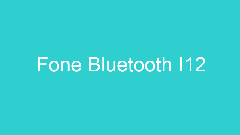 Fone Bluetooth I12