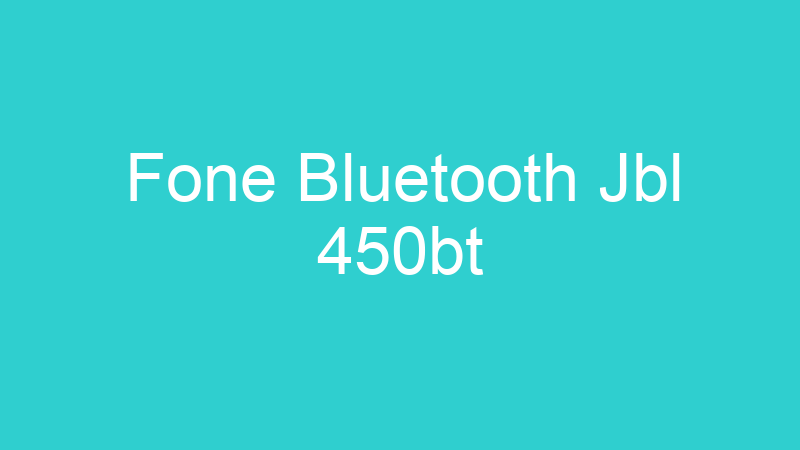 Fone Bluetooth Jbl 450bt