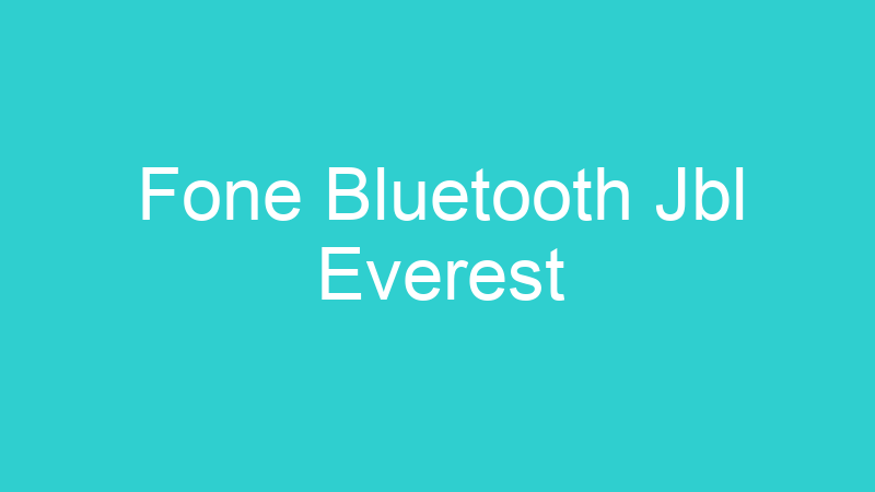 Fone Bluetooth Jbl Everest