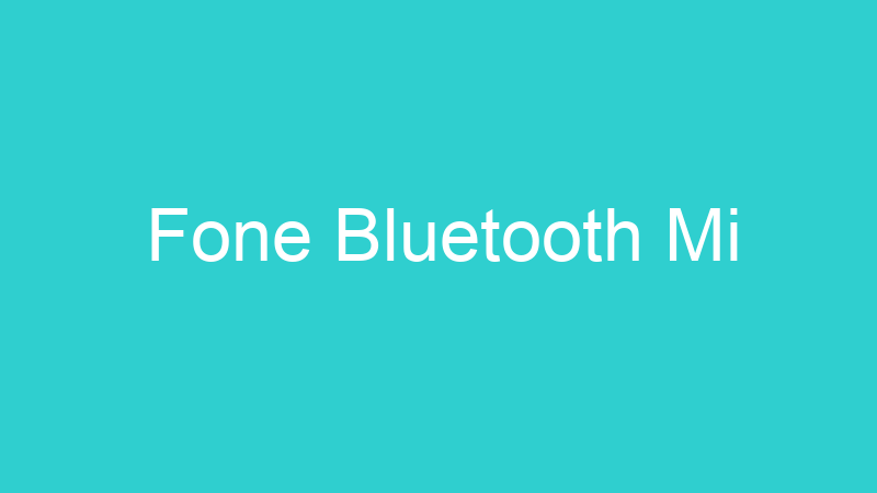 Fone Bluetooth Mi