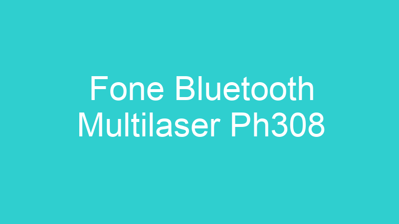 Fone Bluetooth Multilaser Ph308
