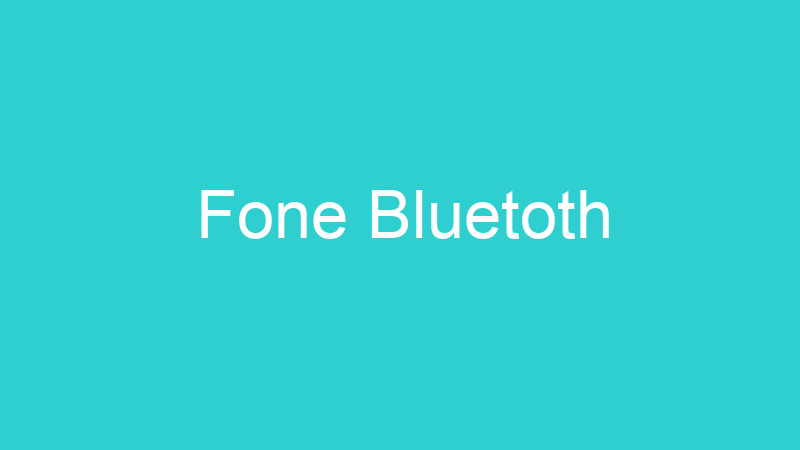 Fone Bluetoth