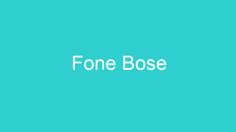Fone Bose