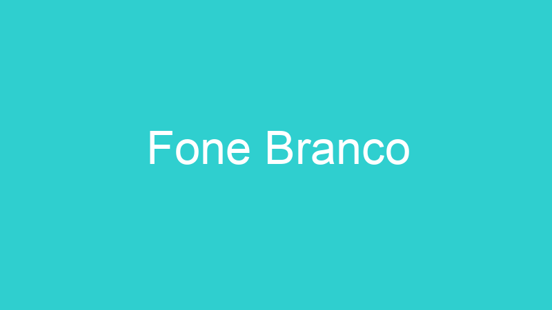 Fone Branco