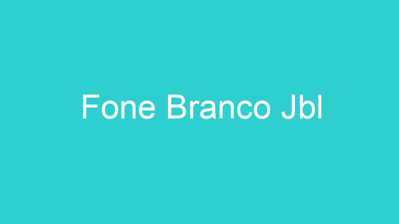 Fone Branco Jbl