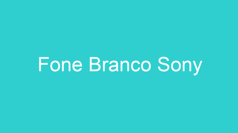 Fone Branco Sony