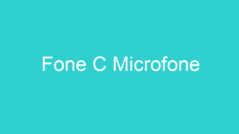 Fone C Microfone
