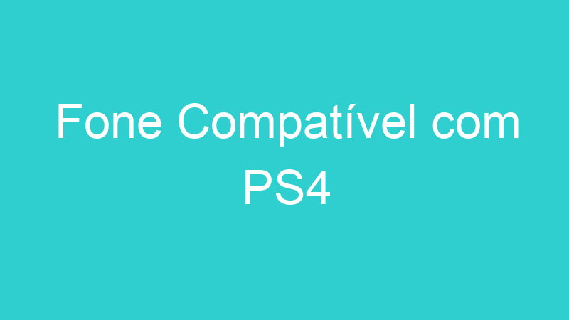 Fone Compatível com PS4