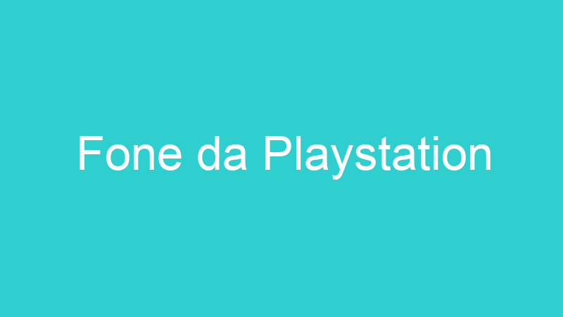 Fone da Playstation