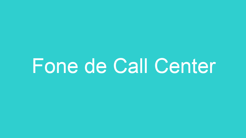 Fone de Call Center