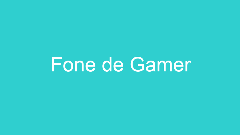 Fone de Gamer